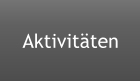 Aktivitäten