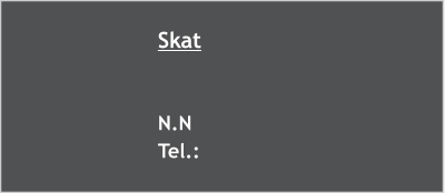 Skat   N.N Tel.: